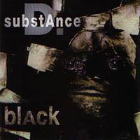 Substance D : Black